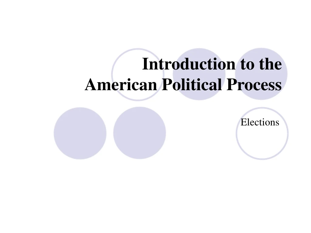 introduction to the american political process