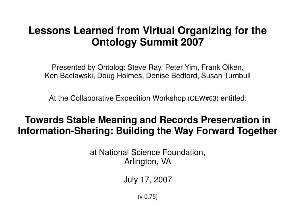 lessons learned from virtual organizing for the ontology summit 2007