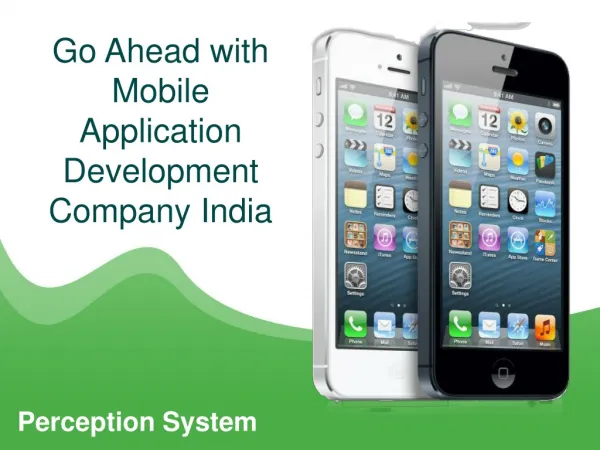 Go Ahead with Mobile Application Development Comapny India –