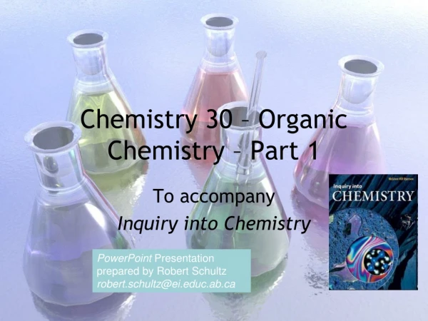 Chemistry 30 – Organic Chemistry – Part 1