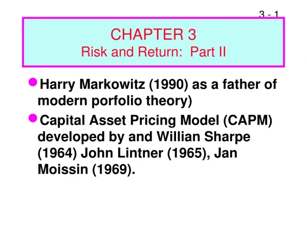 CHAPTER 3 Risk and Return: Part II