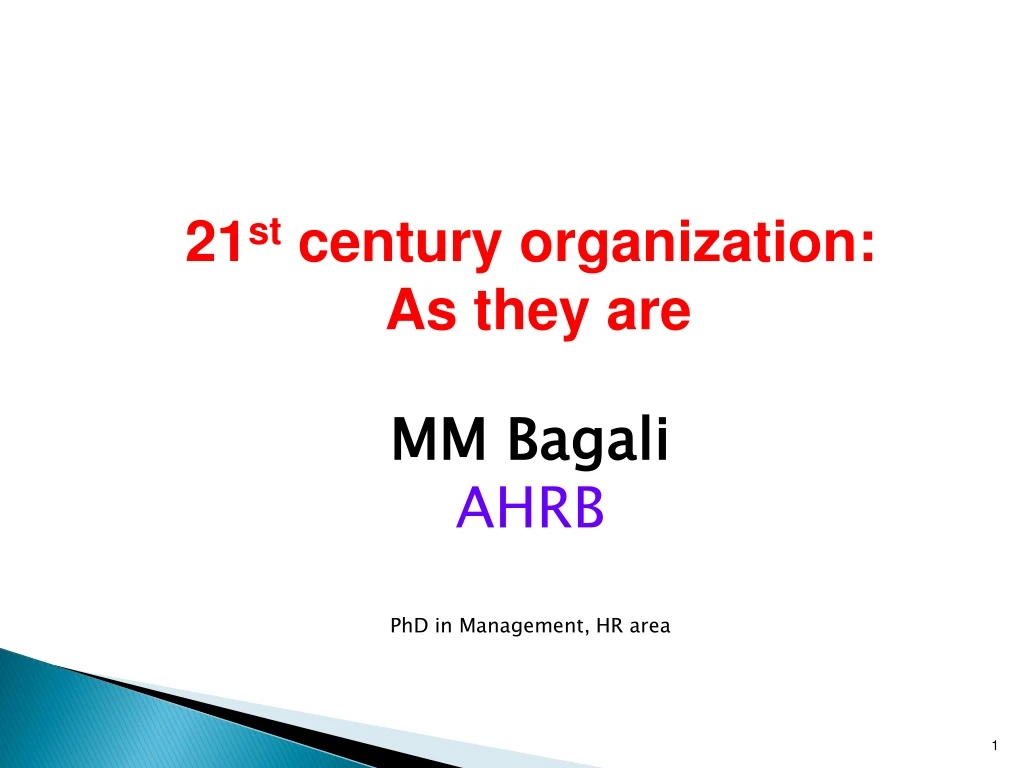 21 st century organization as they are mm bagali