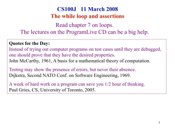 CS100J 11 March 2008 The while loop and assertions