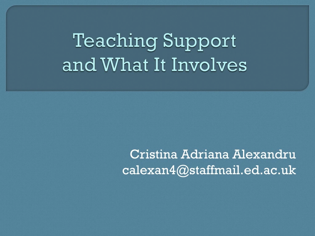 teaching support and what it involves