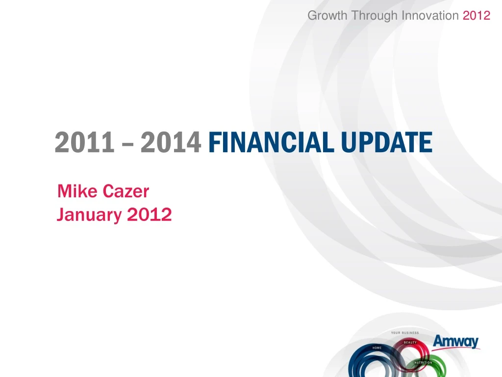 2011 2014 financial update