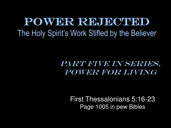 Power Rejected The Holy Spirit’s Work Stifled by the Believer