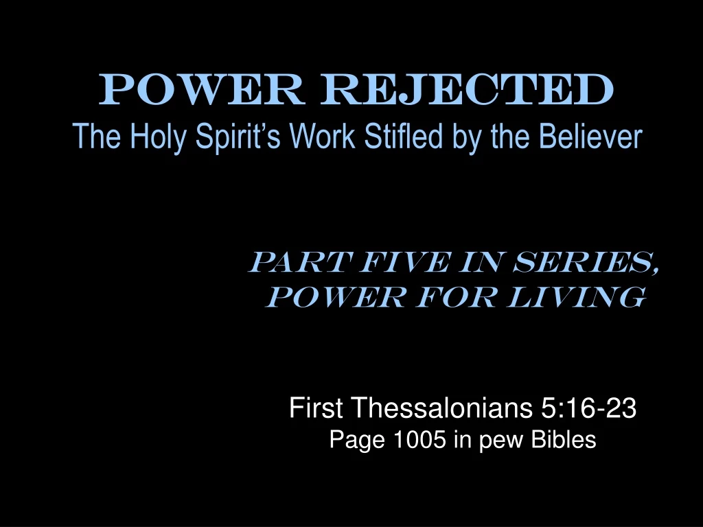 power rejected the holy spirit s work stifled by the believer