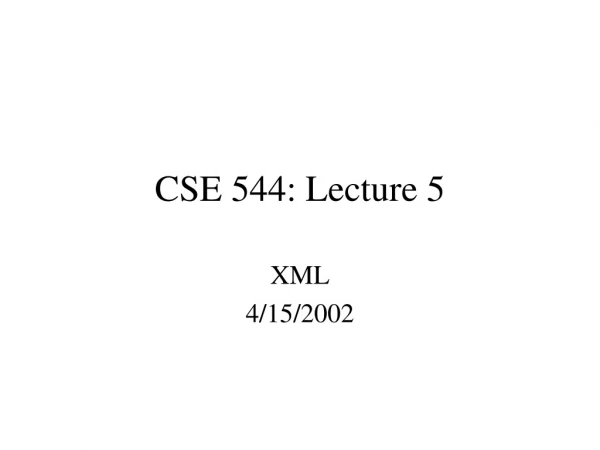 CSE 544: Lecture 5