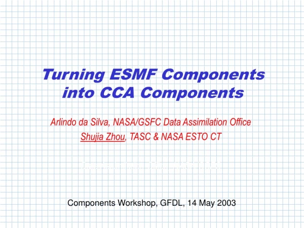 Turning ESMF Components into CCA Components