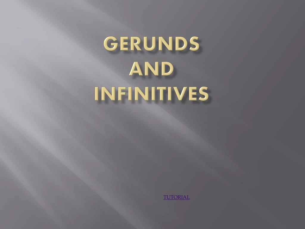 gerunds and infinitives