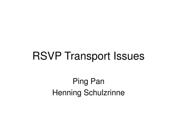 RSVP Transport Issues