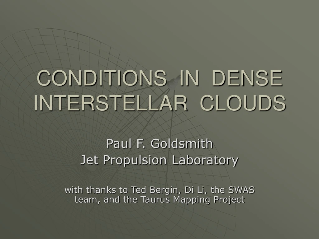 conditions in dense interstellar clouds