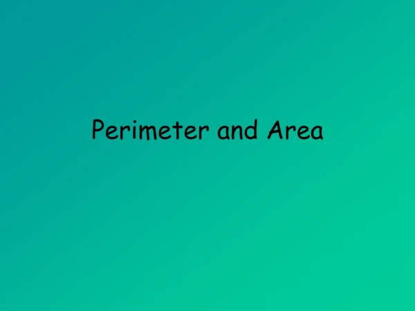 Perimeter and Area