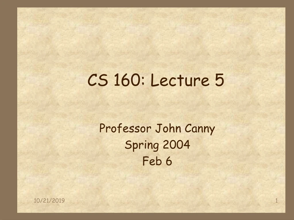 cs 160 lecture 5