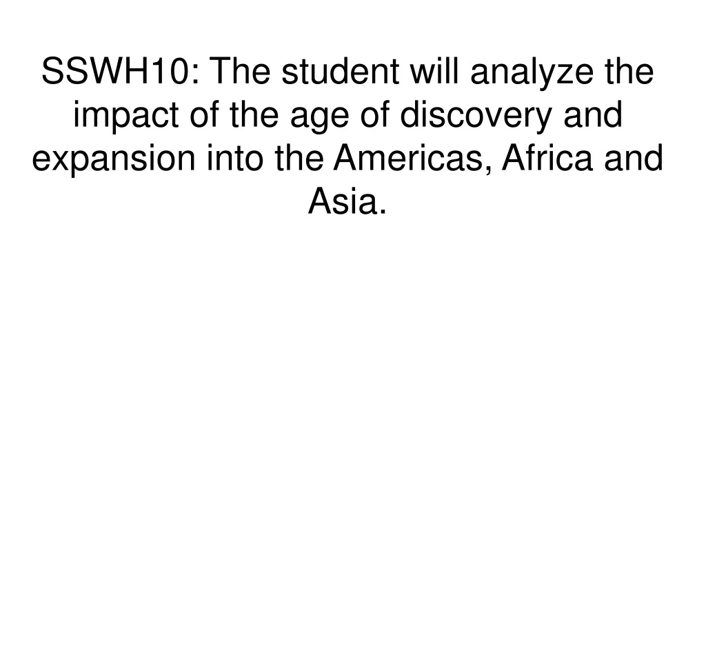 sswh10 the student will analyze the impact