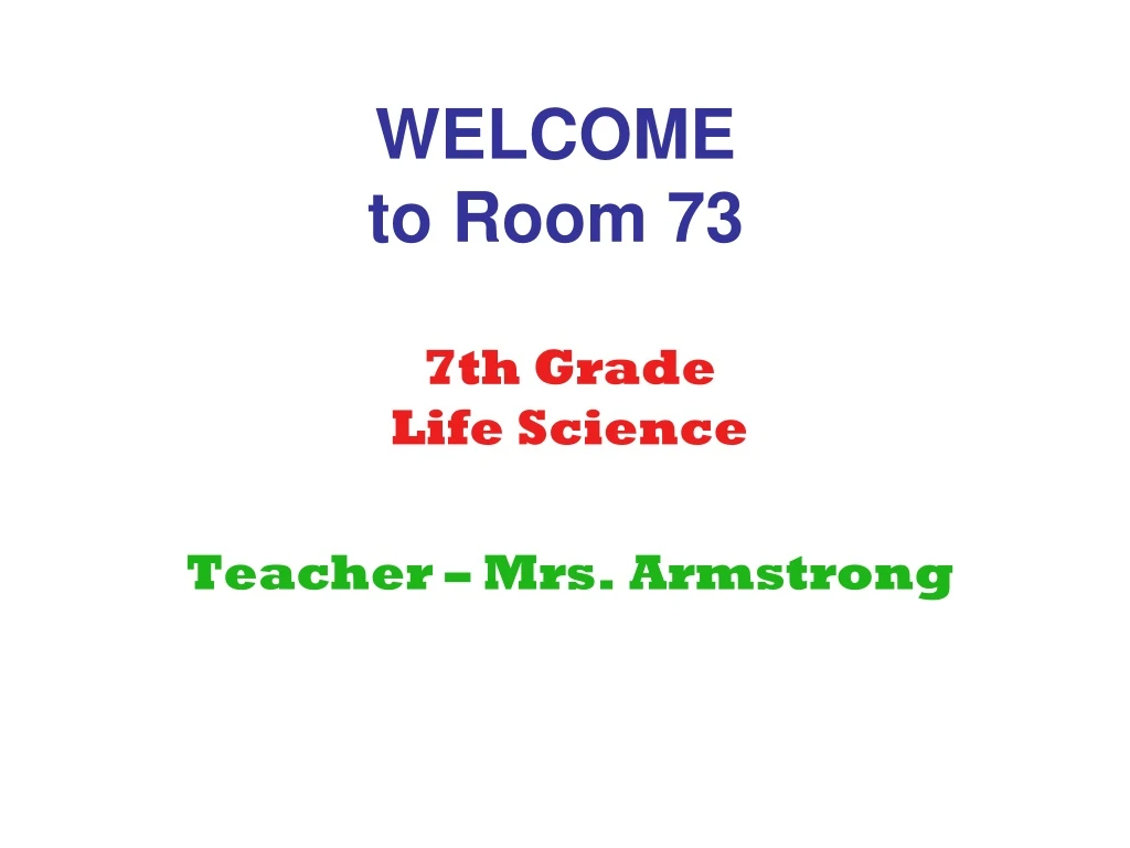 welcome to room 73
