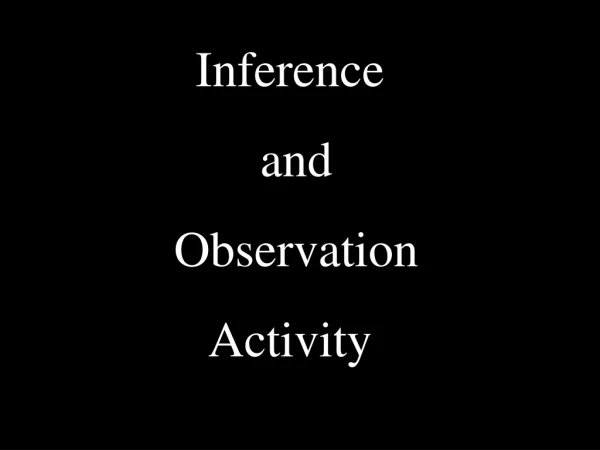 Inference and Observation Activity