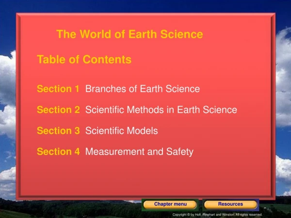 Section 1 Branches of Earth Science Section 2 Scientific Methods in Earth Science