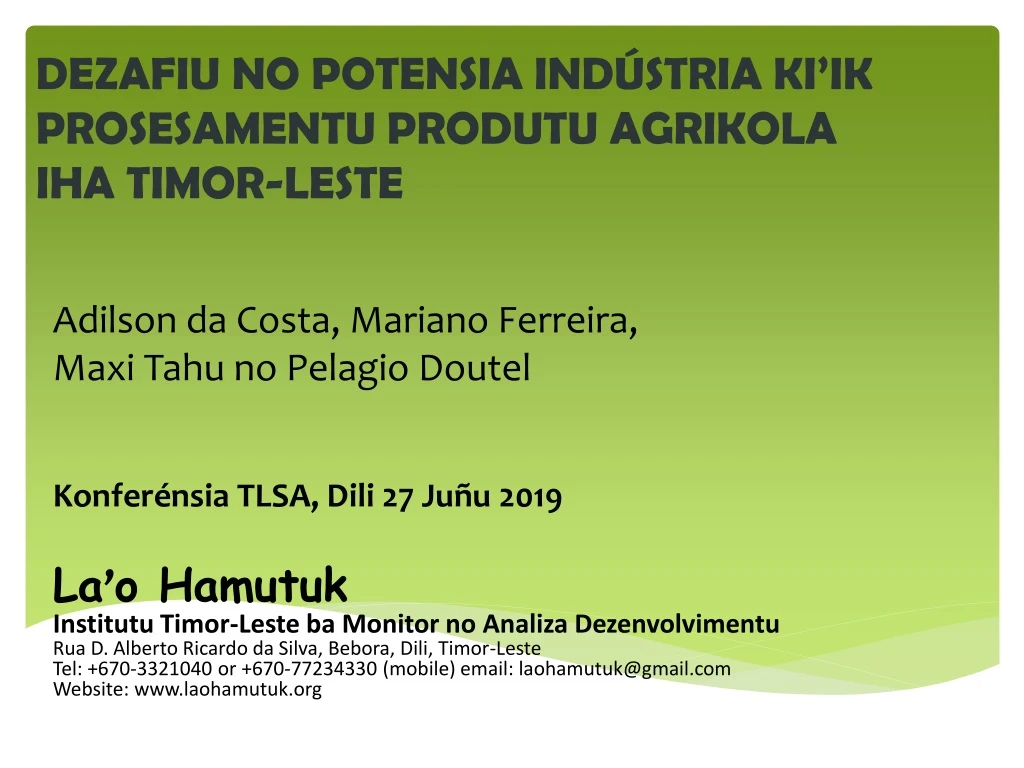 dezafiu no potensia ind stria ki ik prosesamentu produtu agrikola iha timor leste