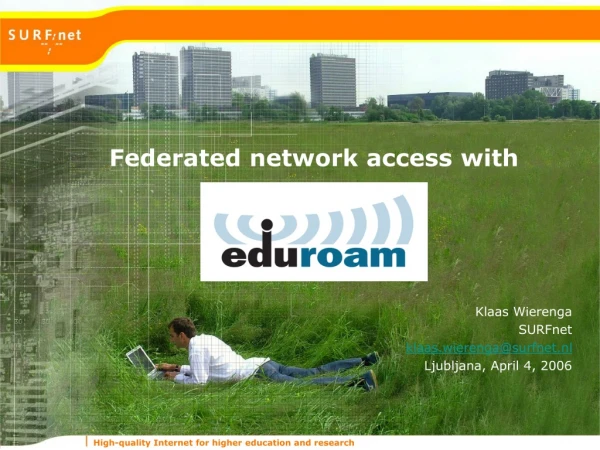 Federated network access with