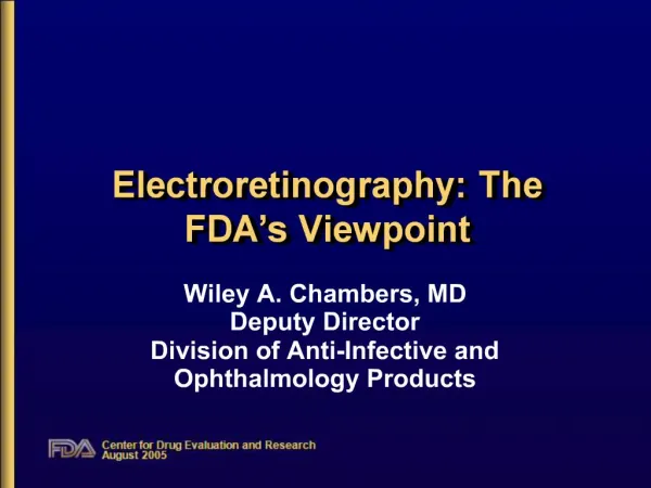 Electroretinography: The FDA s Viewpoint