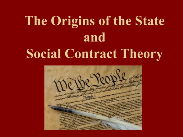 The Origins of the State and Social Contract Theory