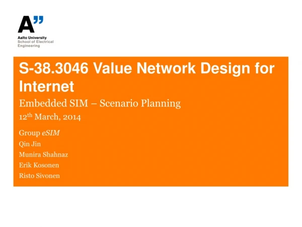 S-38.3046 Value Network Design for Internet
