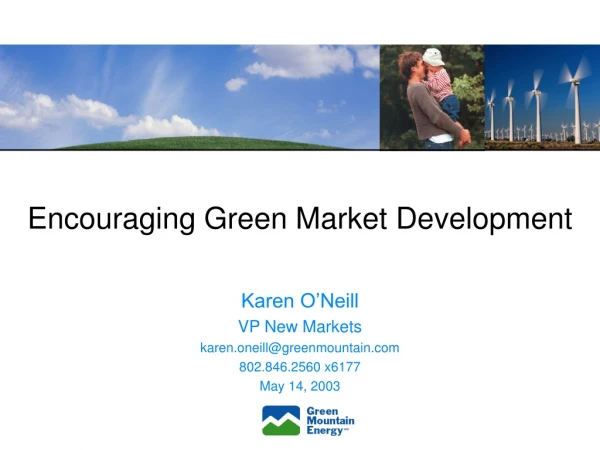 Encouraging Green Market Development