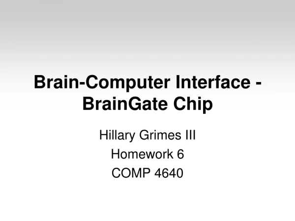 Brain-Computer Interface - BrainGate Chip