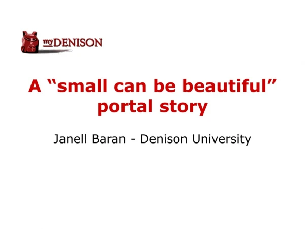 A “small can be beautiful” portal story