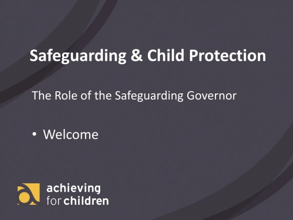 Safeguarding &amp; Child Protection