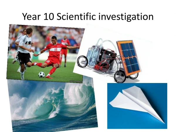 Year 10 Scientific investigation