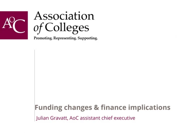 Funding changes &amp; finance implications