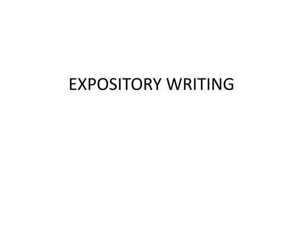 EXPOSITORY WRITING