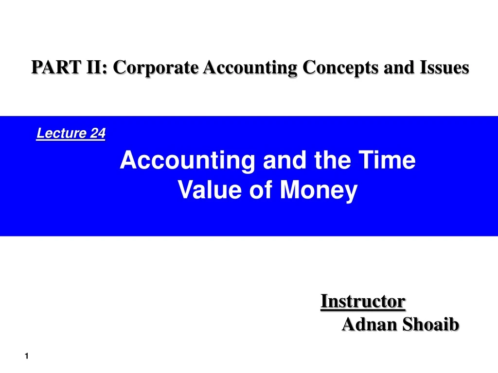 part ii corporate accounting concepts and issues