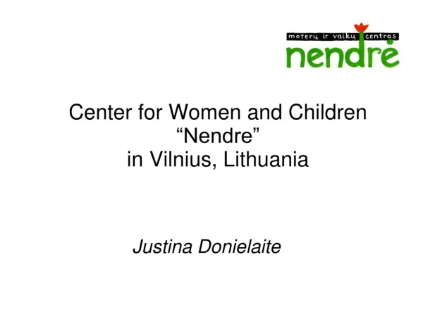 Center for Women and Children “Nendre” in Vilnius, Lithuania