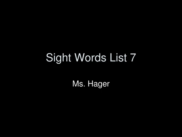 Sight Words List 7