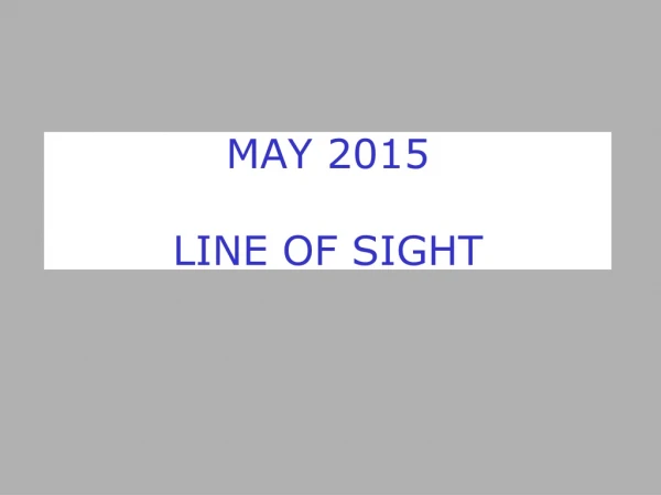 MAY 2015 LINE OF SIGHT