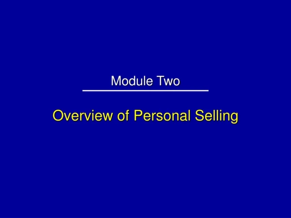 Overview of Personal Selling