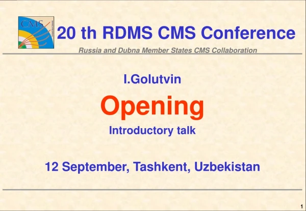 I.Golutvin Opening Introductory talk 12 September, Tashkent, Uzbekistan
