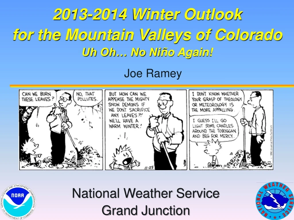2013 2014 winter outlook for the mountain valleys