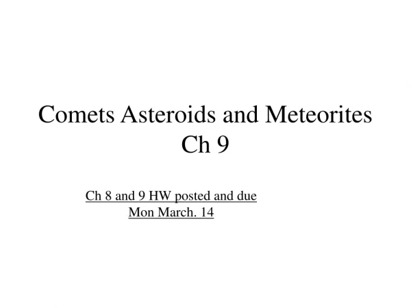 Comets Asteroids and Meteorites Ch 9