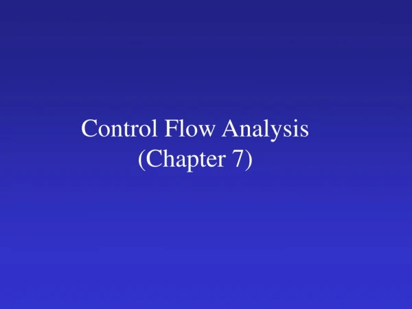 Control Flow Analysis (Chapter 7)