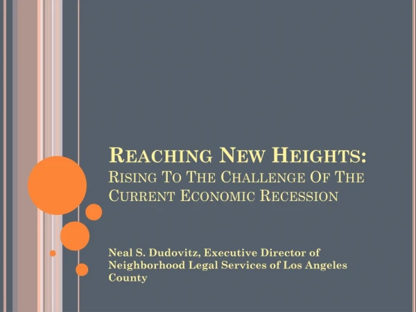 Reaching New Heights: Rising To The Challenge Of The Current Economic Recession