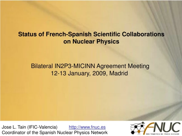 Status of French-Spanish Scientific Collaborations on Nuclear Physics