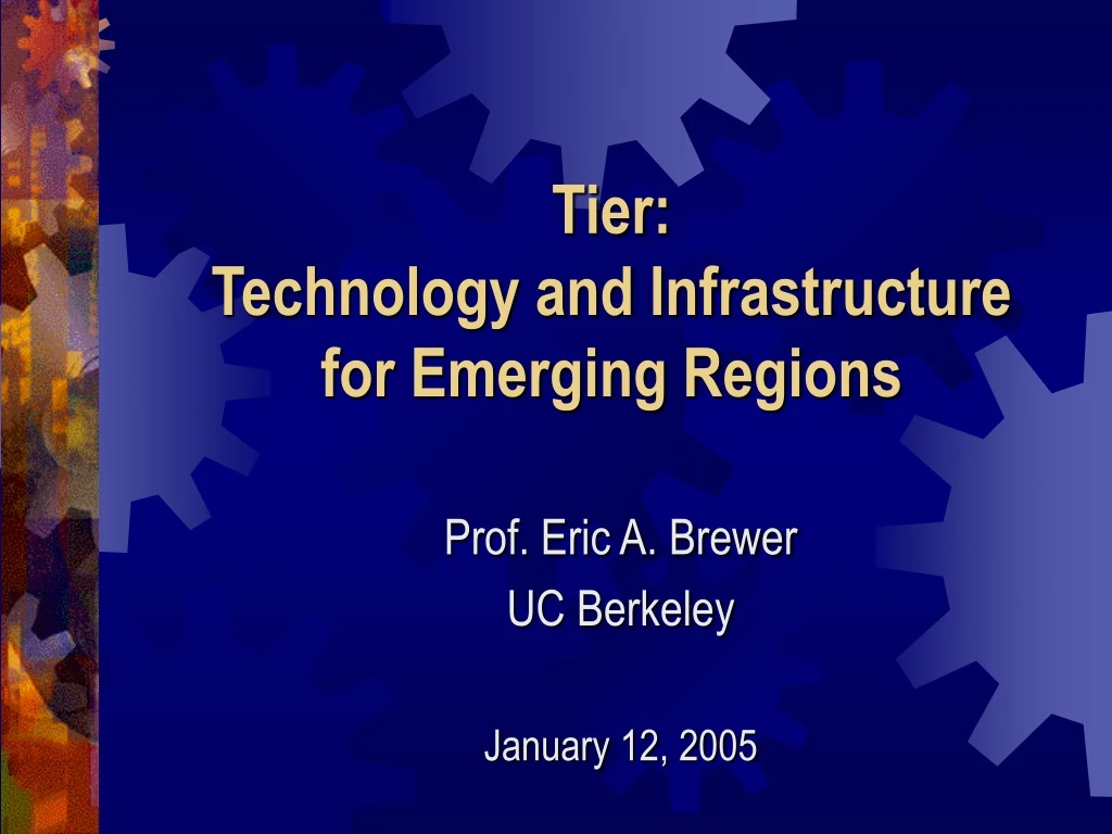 tier technology and infrastructure for emerging regions