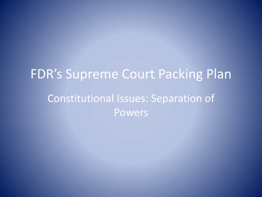 fdr s supreme court packing plan