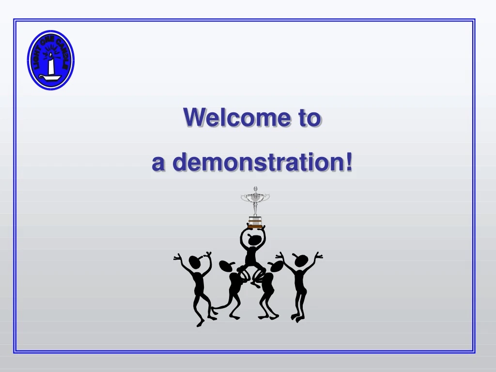 welcome to a demonstration