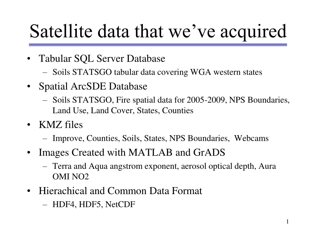 satellite data that we ve acquired