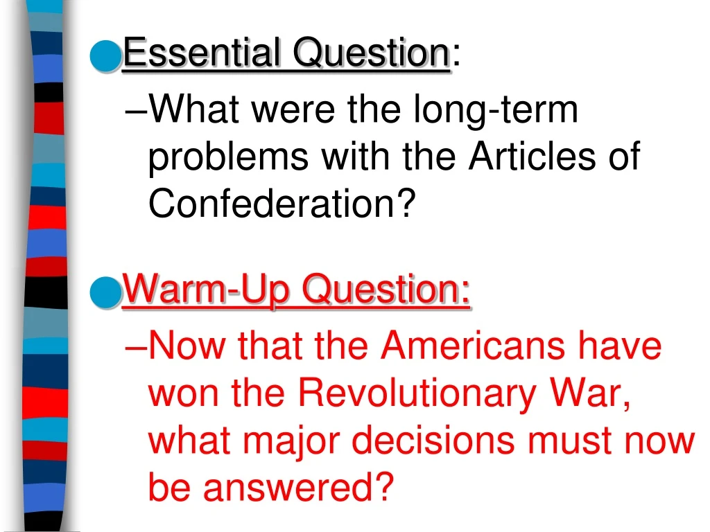 essential question what were the long term